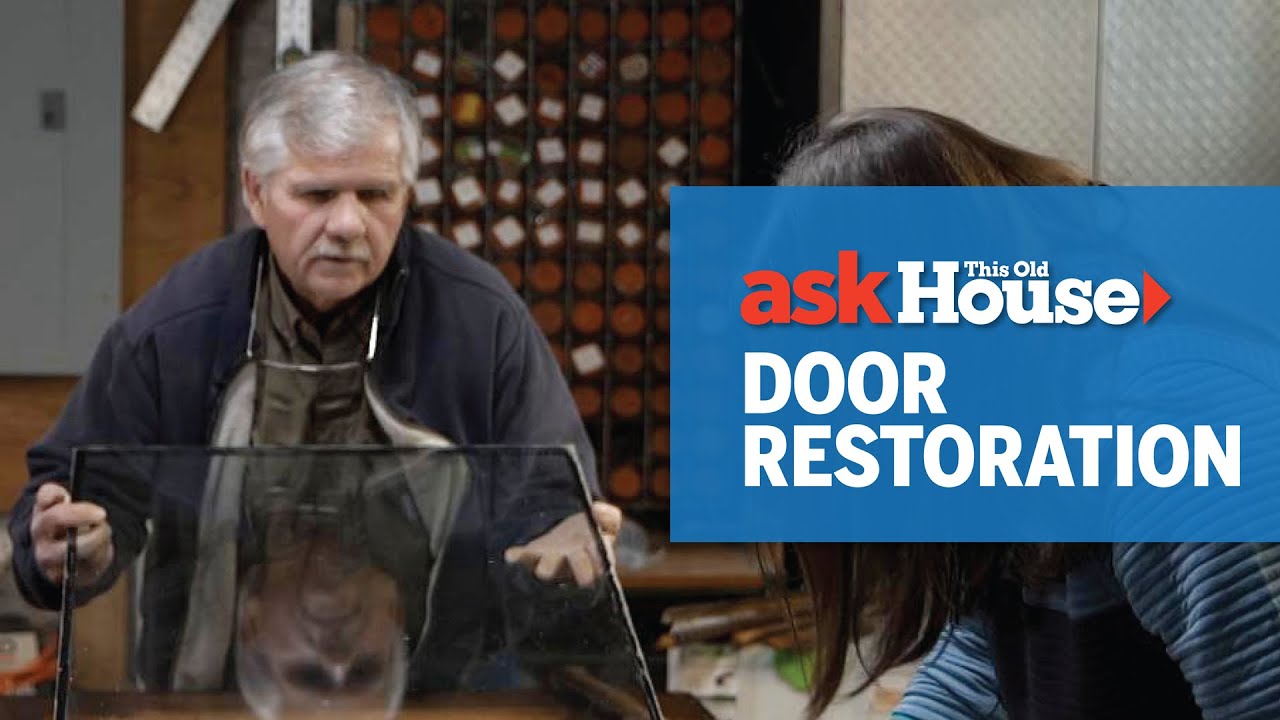 How to Restore an Antique Door | Ask This Old House