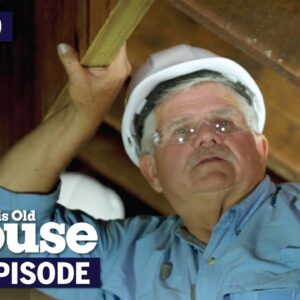 This Old House |  Losing Our Truss (S41 E19) FULL EPISODE