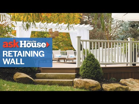 How To Build a Block Retaining Wall | Ask This Old House