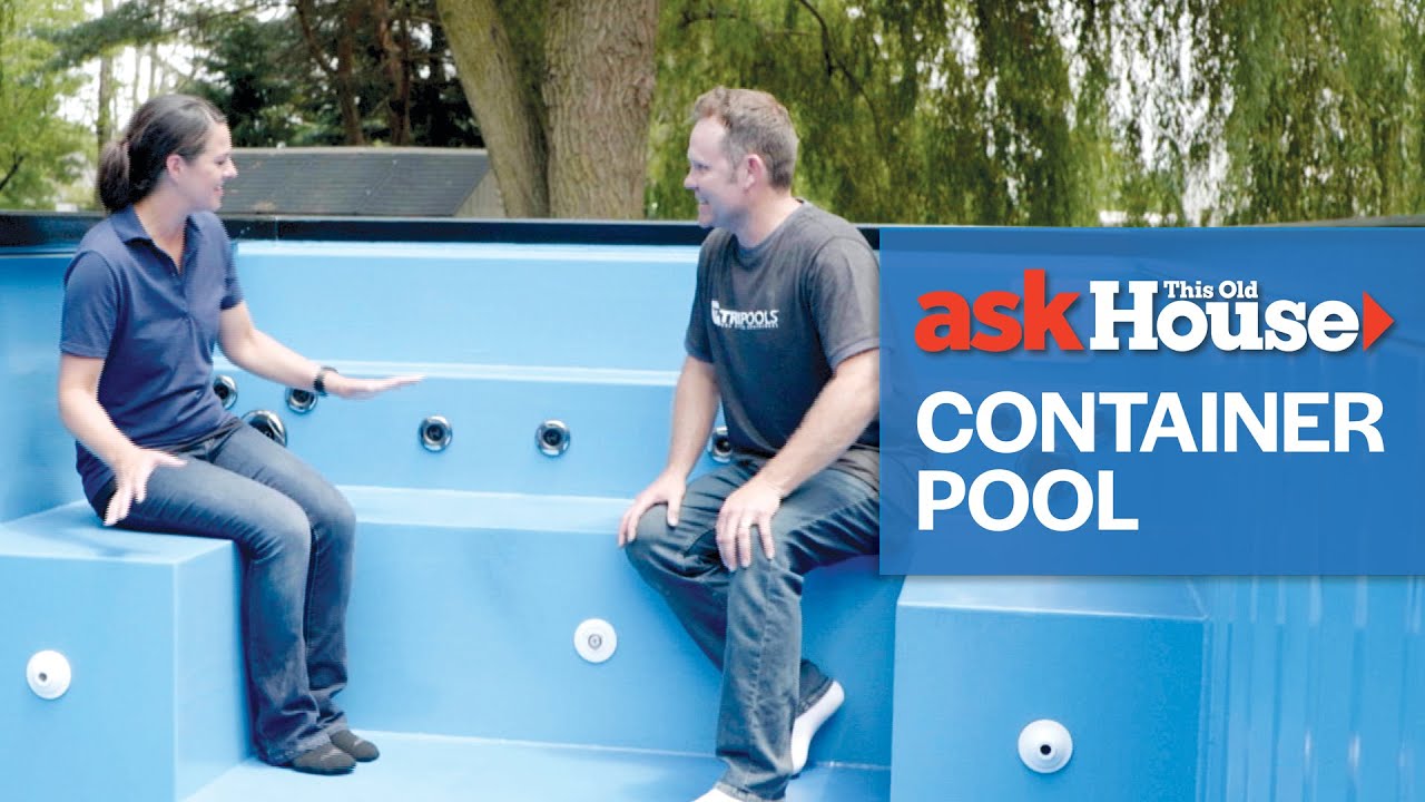 How to Install a Shipping Container Pool | Ask This Old House