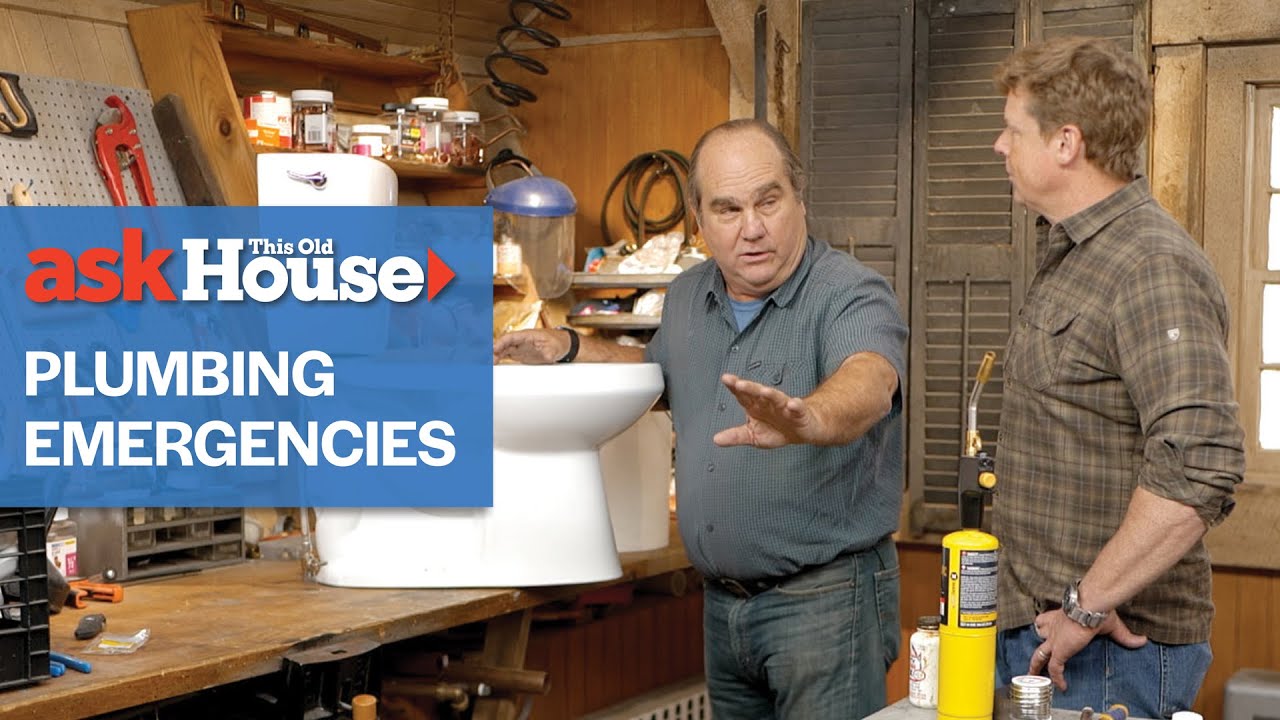 Controlling Plumbing Emergencies | Ask This Old House
