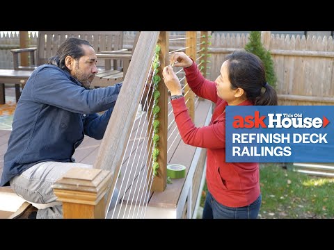 How to Refinish Deck Railings | Ask This Old House