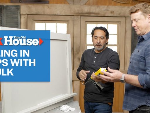 How to Use Less Caulk When Filling in Gaps | Ask This Old House