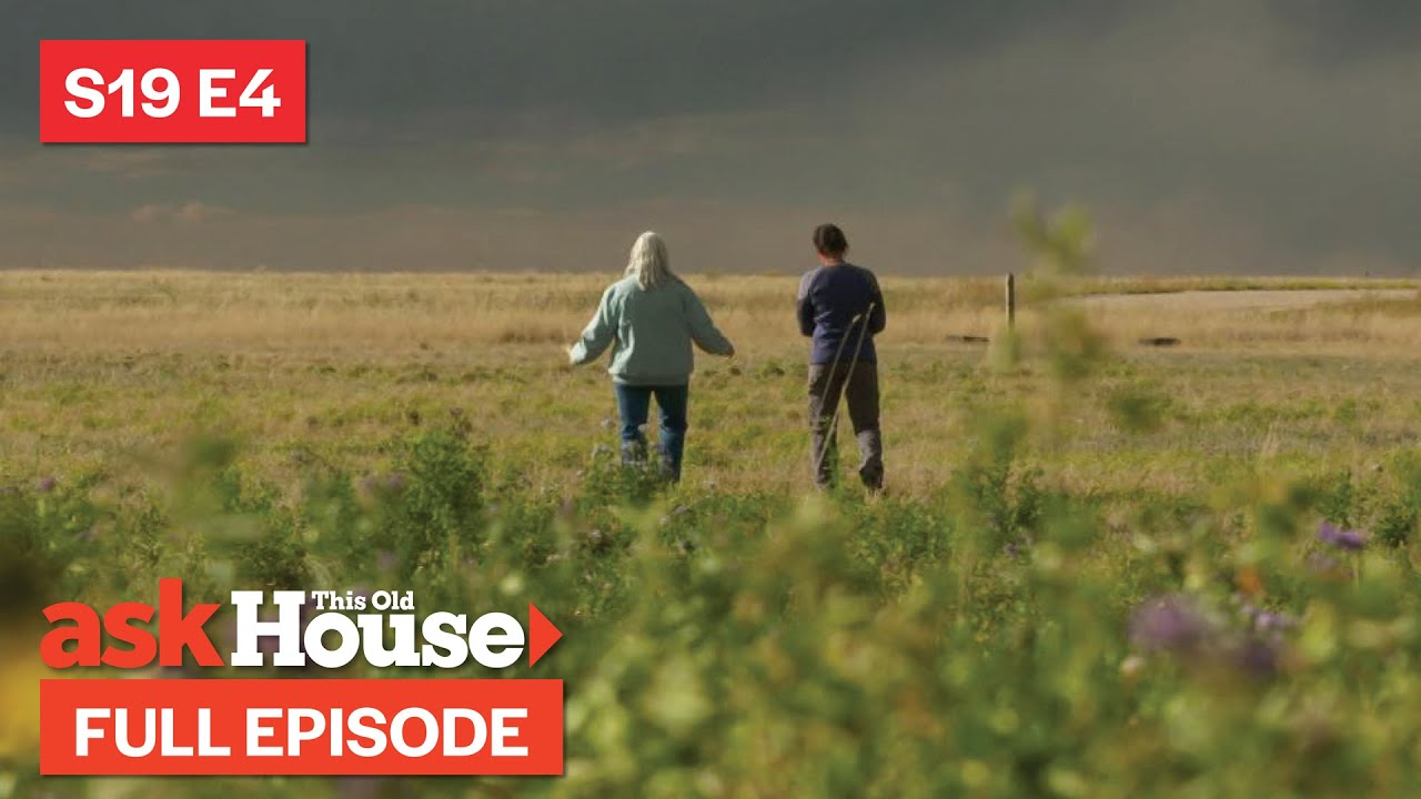 ASK This Old House | Landscapes Across America (S19 E4) FULL EPISODE