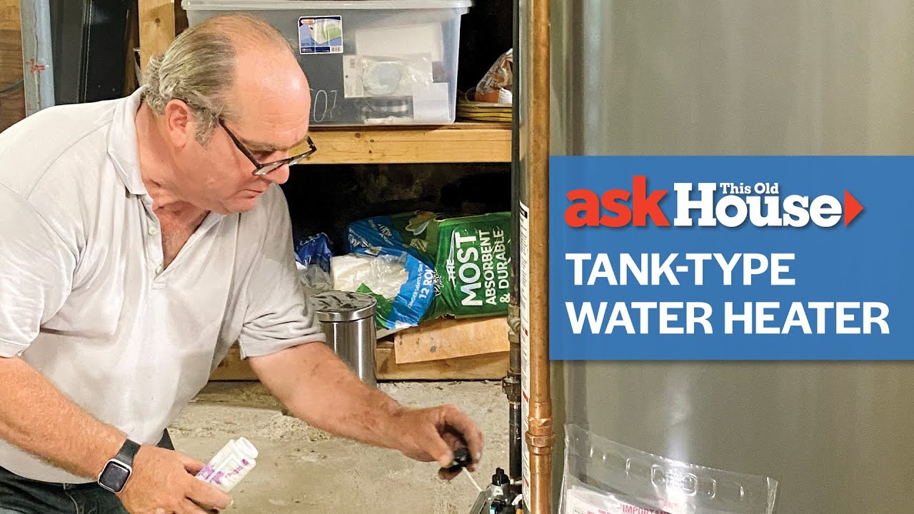 How to Replace a Tank-Type Water Heater | Ask This Old House