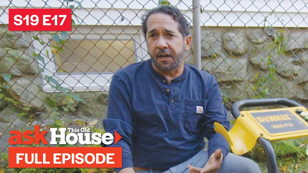 ASK This Old House | Power Washing, Deck Lights (S19 E17) FULL EPISODE