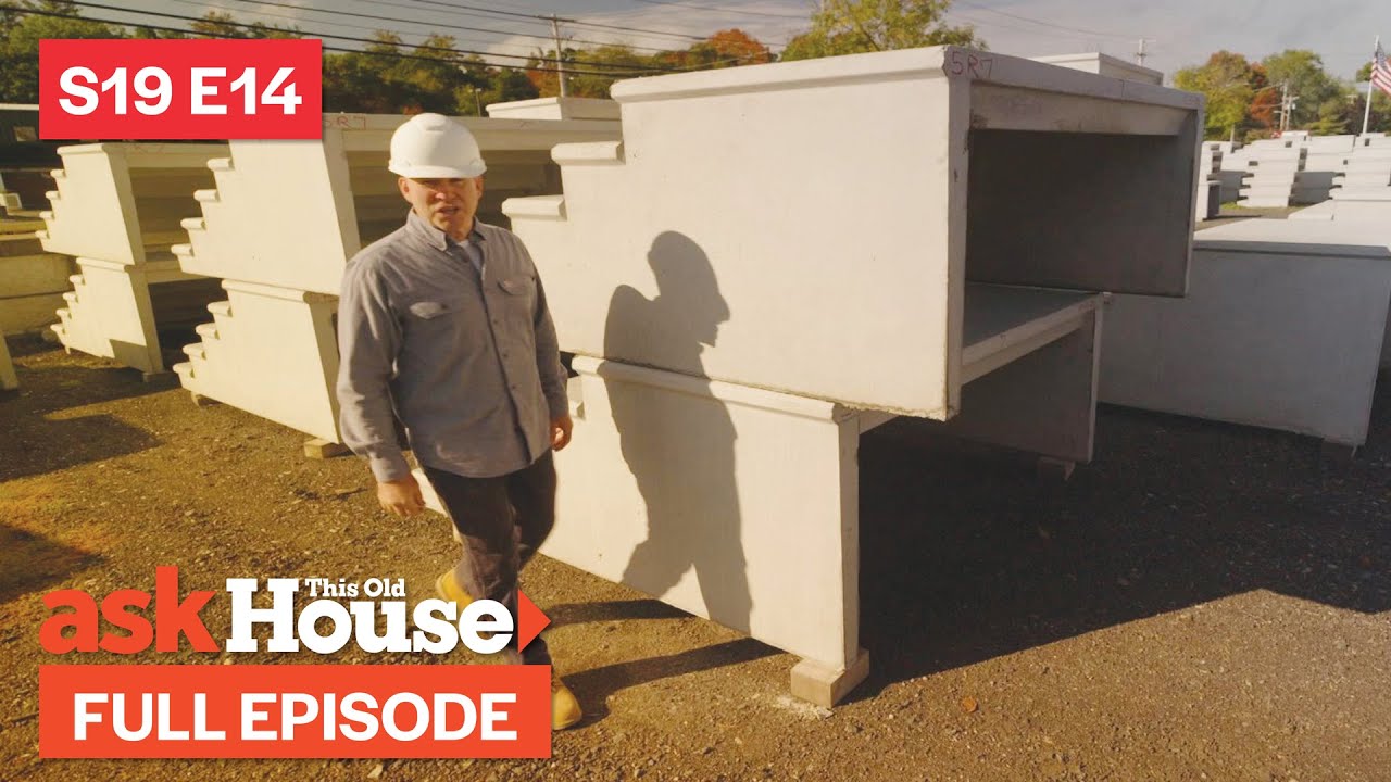 ASK This Old House | Precast Concrete, New Lamppost (S19 E14) FULL EPISODE