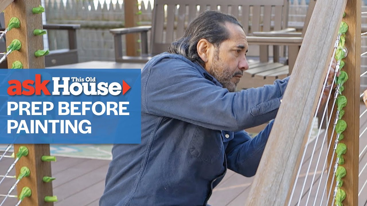 Why is Prep Important Before Painting? | Ask This Old House