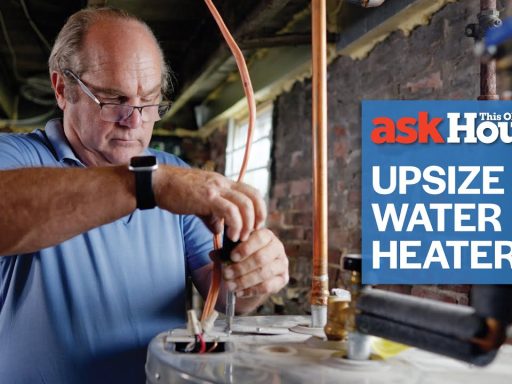 When To Upsize a Water Heater | Ask This Old House