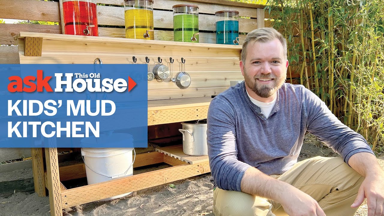 How to Build a Mud Kitchen for Kids | Ask This Old House