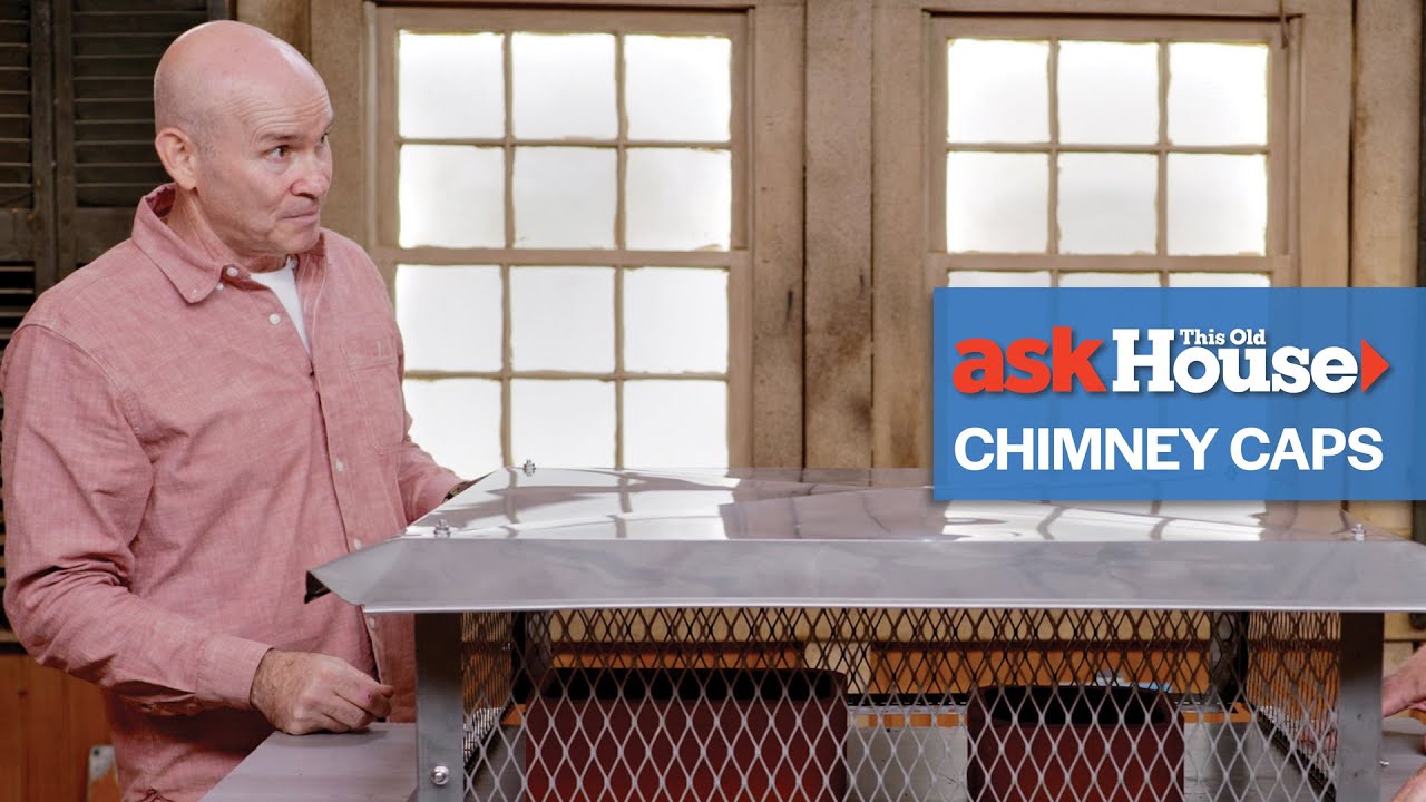Understanding Chimney Caps | Ask This Old House